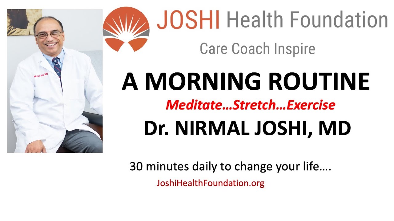 A Daily Health Routine: DR. NIRMAL JOSHI MD