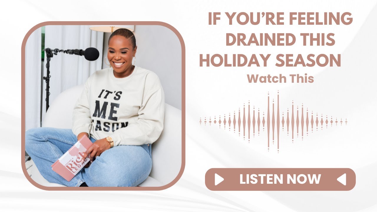 If You’re Feeling Drained This Holiday Season #HolidayBurnout #SelfCare #ChooseYourself