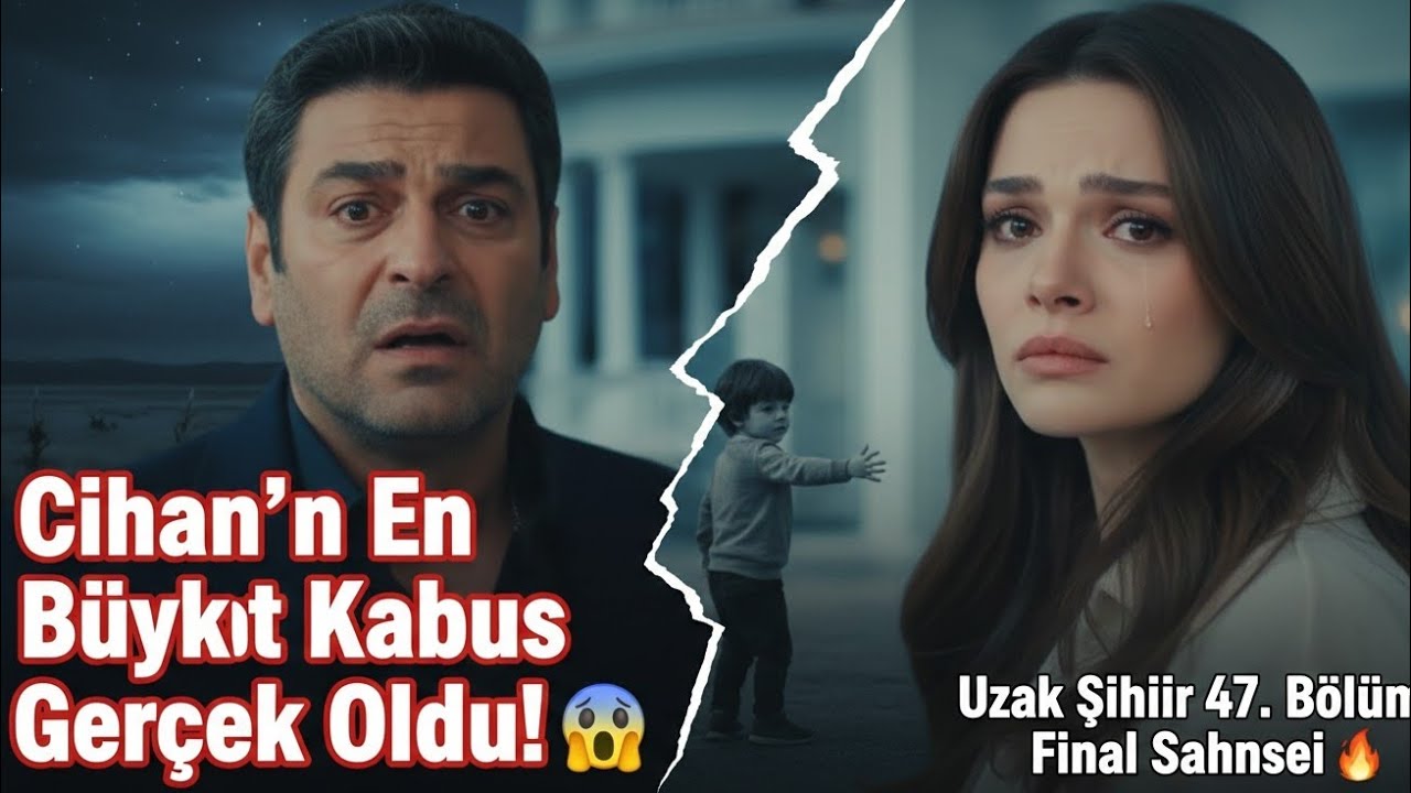Cihan’ın En Büyük Kabusu Gerçek Oldu! 😱 | Uzak Şehir 47. Bölüm Final Sahnesi 🔥
