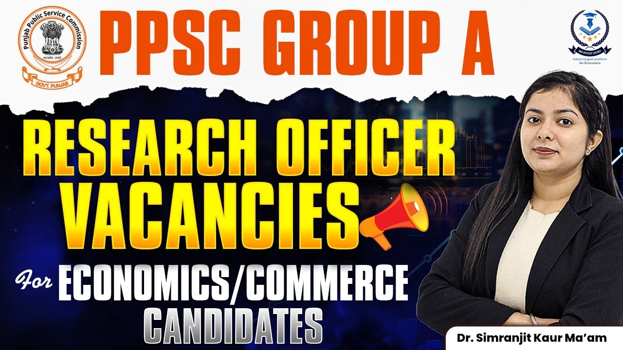PPSC Group A Vacancy | Research Officer Vacancy Punjab | Economics & Commerce | Dr. Simranjit Kaur