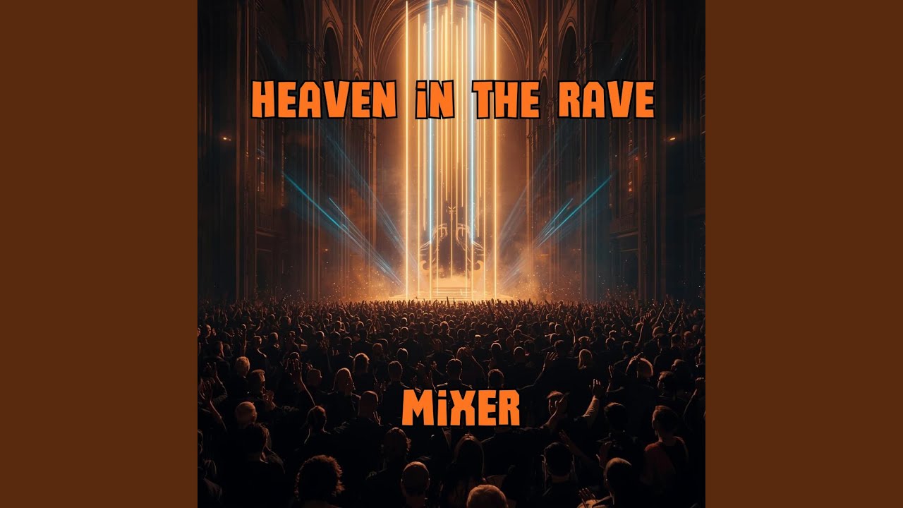 Heaven in the Rave