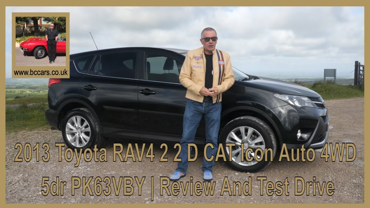 2013 Toyota RAV4 2 2 D CAT Icon Auto 4WD 5dr PK63VBY | Review And Test Drive