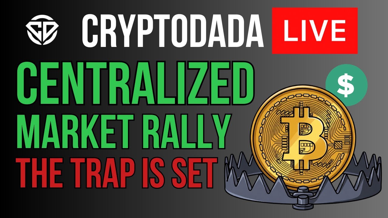 BITCOIN UPDATE - Centralized Market Rally *TRAP* @CryptoDada  