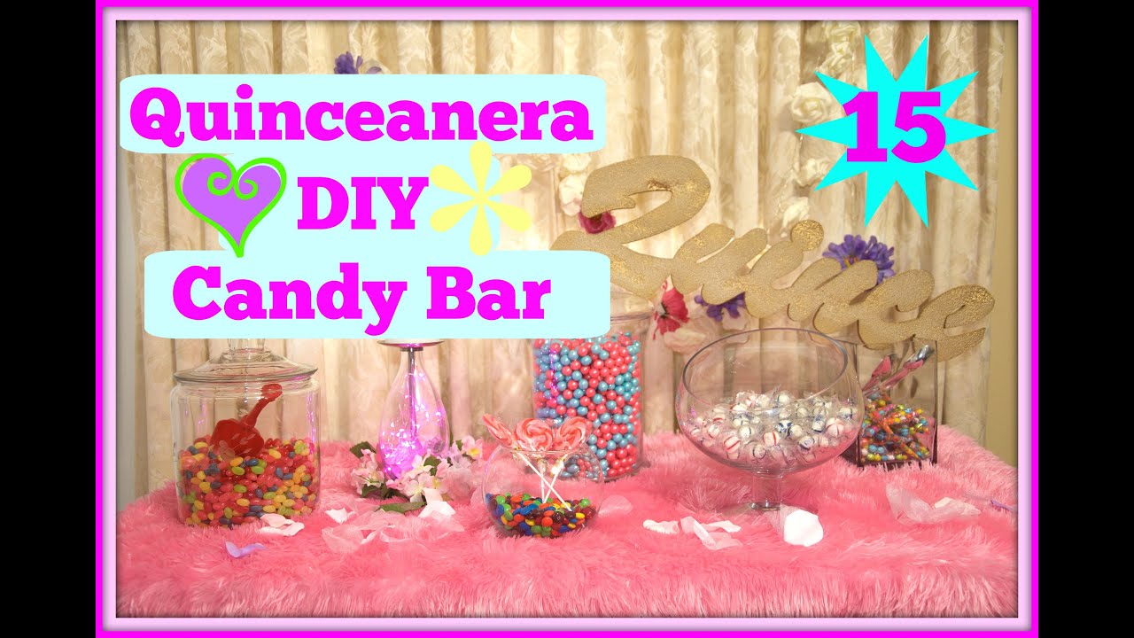 Quince DIY EASY Candy Bar! Quinceanera/Wedding