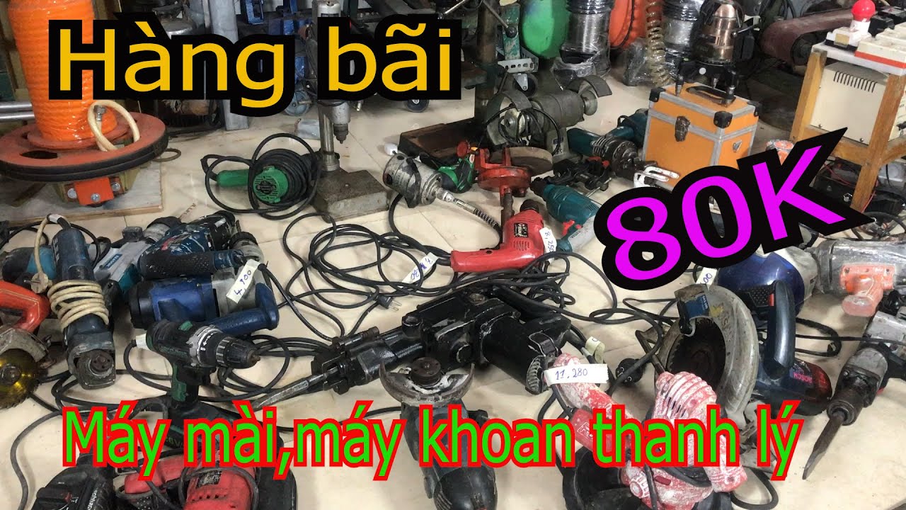 Máy khoan máy mài hàng bãi thanh lý giá rẻ như cho/ Máy Xây Dựng Minh Châu