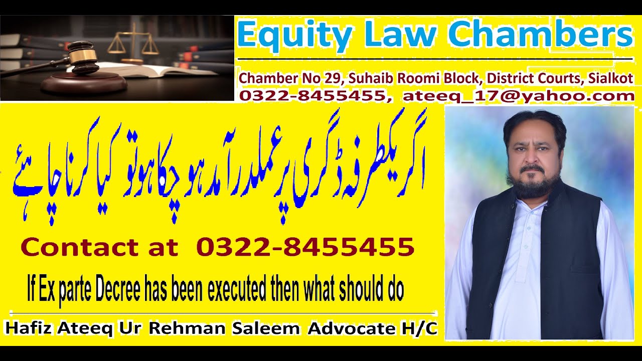 اگر یکطرفہ ڈگری پر عملدرآمد ہو چکا ہو تو کیا کرنا چاہئے۔  If ex parte decree has been executed then?