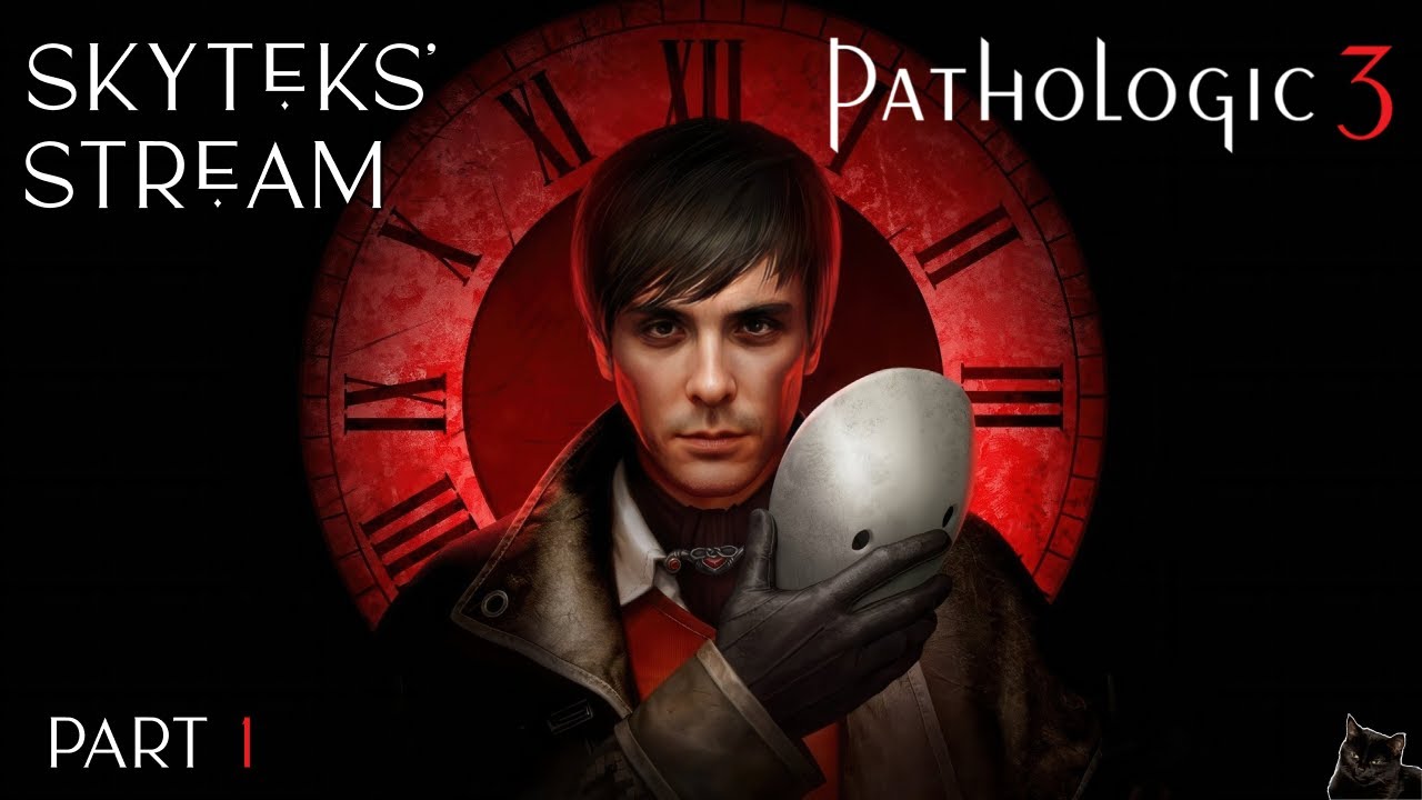 Бакалавр прибыл! ✦ Skyteks' Stream ✦ Pathologic 3 (Прохождение/Gameplay) #1