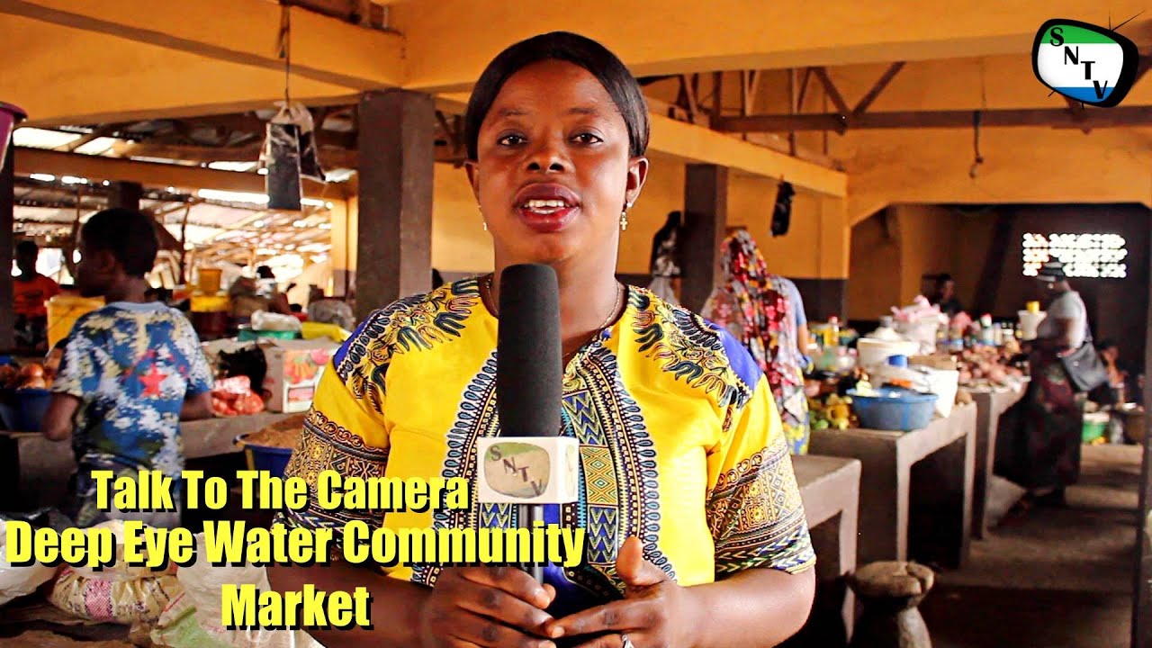 Talk To The Camera - Deep Eye Water Community Market - Sierra Leone