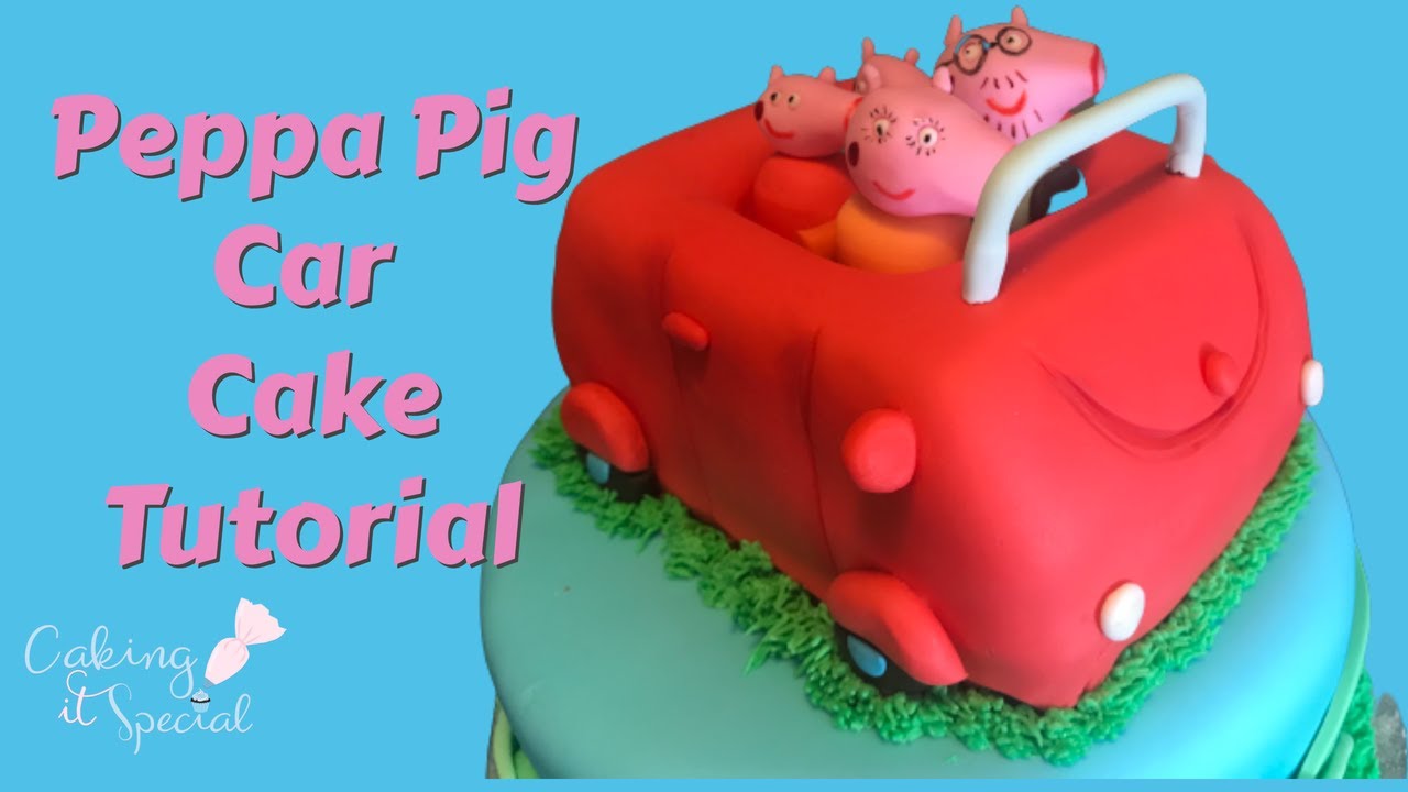 Peppa Pig Car Cake Tutorial