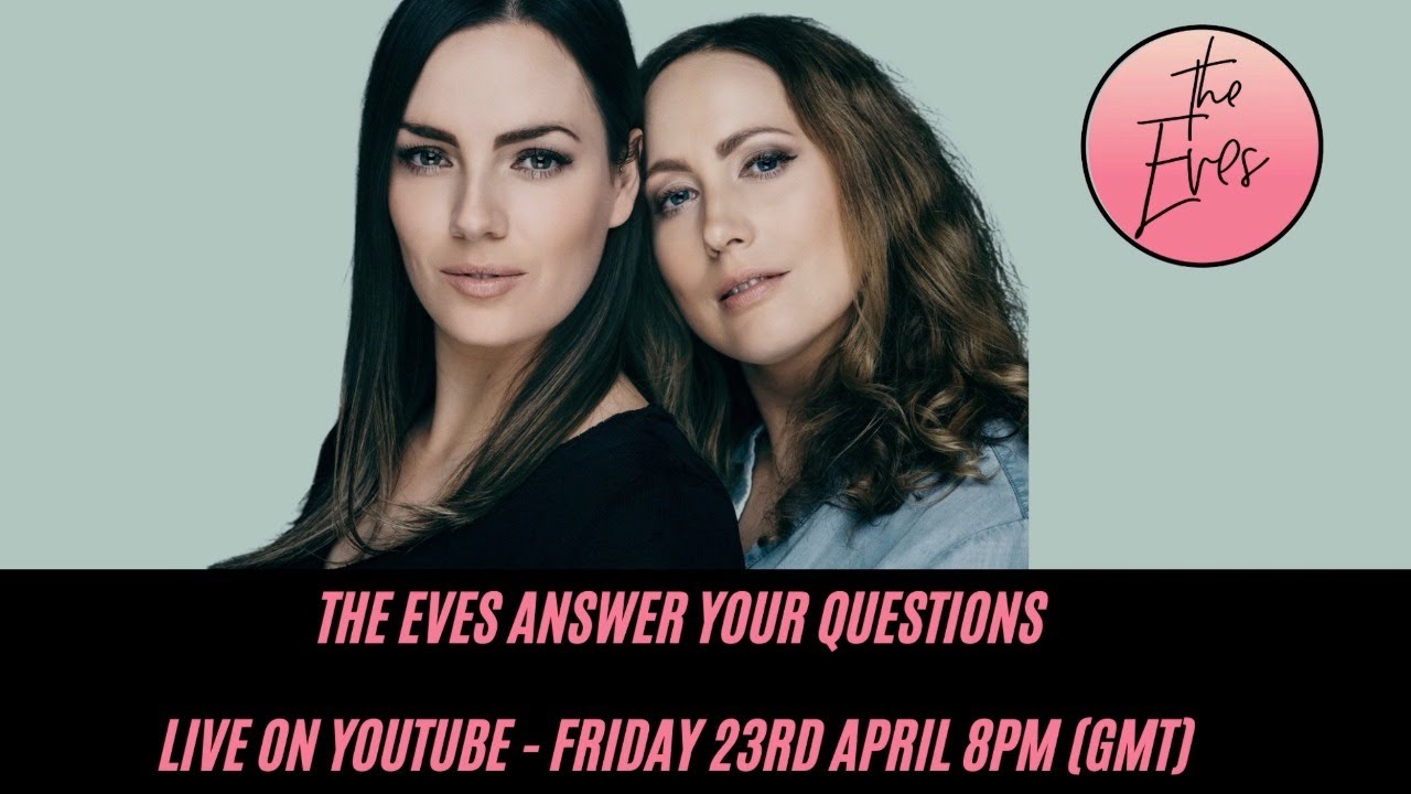 The Eves Answer Your Questions!