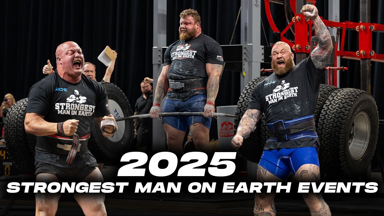 2025 STRONGEST MAN ON EARTH EVENTS
