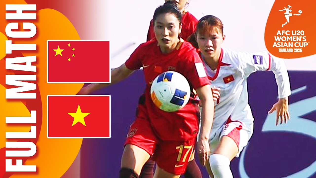 China PR vs Vietnam | Full Match | AFC U20 Women's Asian Cup&trade; 2026