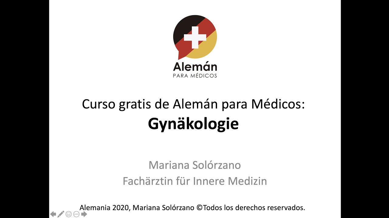 Curso gratis de Alemán para Médicos: Ginecología/Gynäkologie con Mariana Solorzano M.D.
