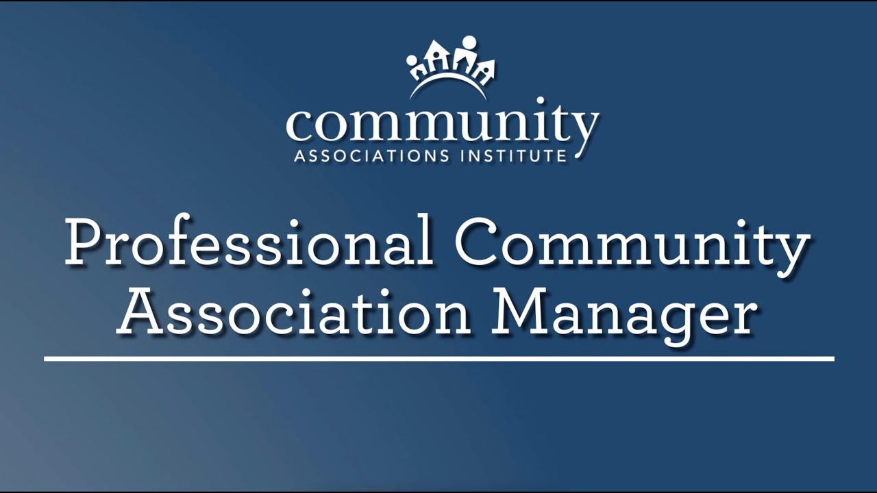 CAI Designations - Professional Community Association Manager (PCAM)