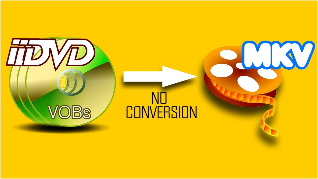 How to Join DVD VOBs to MKV without Converting or Quality Loss