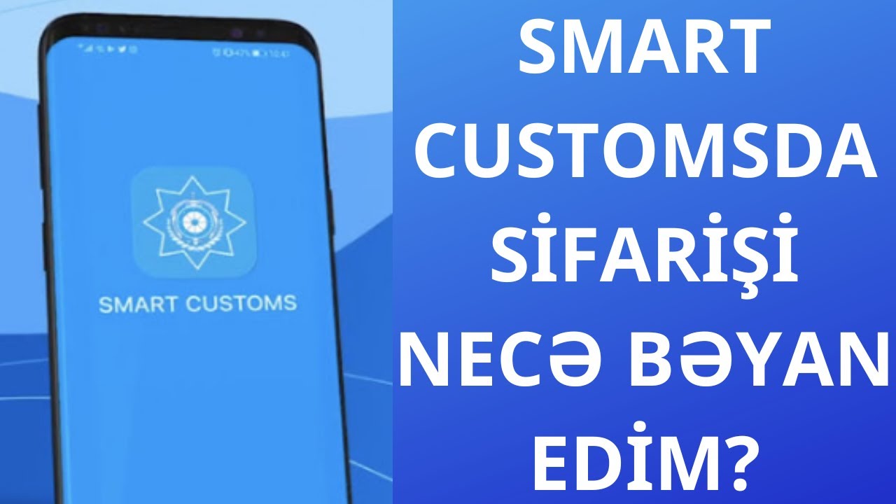 SMART CUSTOMSDA MEHSUL BEYAN ETMEK. Trendyoldan birbasa Azerbaycana sifaris