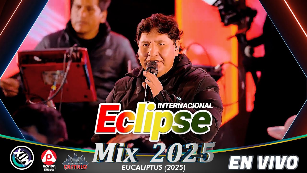 Eclipse en Vivo Mix 2025 (Eucaliptus) / Master Mix Bolivia