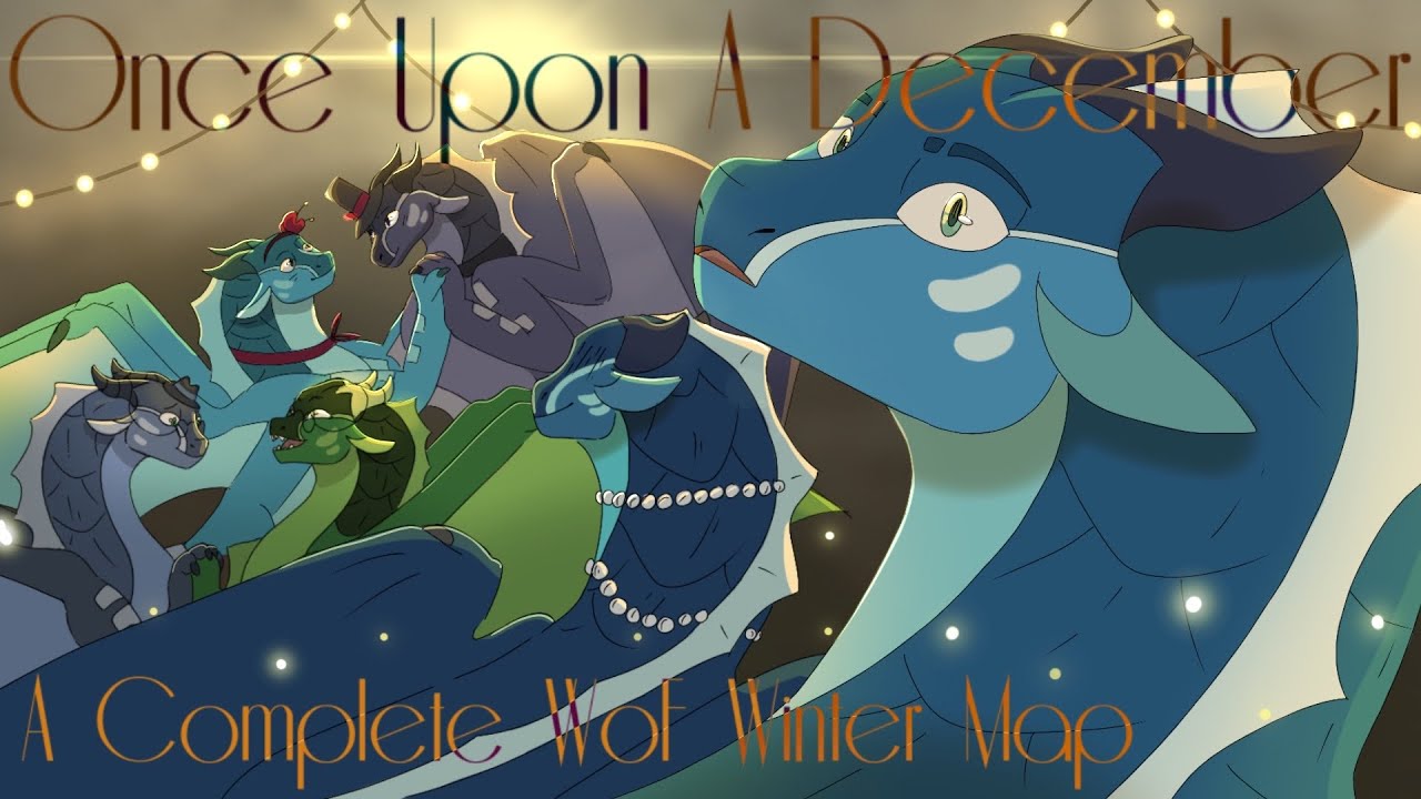 📜❄️ONCE UPON A DECEMBER: A complete WoF winter MAP❄️📜