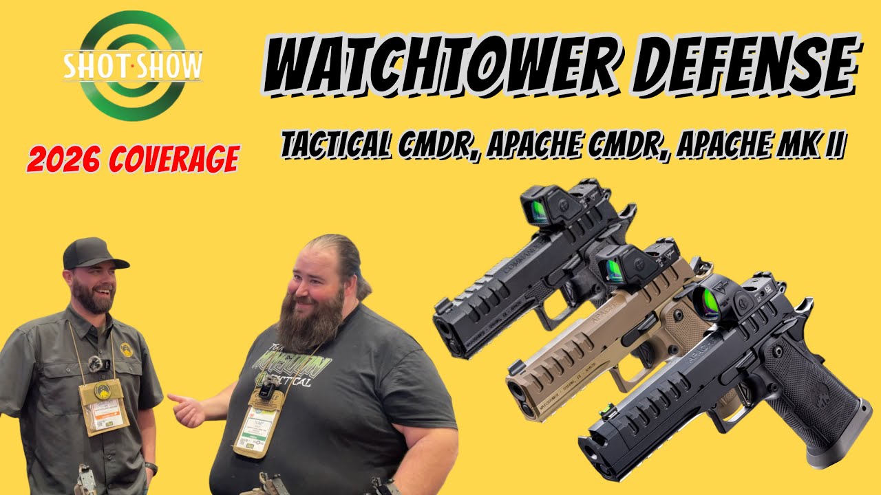 2026 SHOT Show Coverage | Watchtower Defense 2026 Handgun Lineup