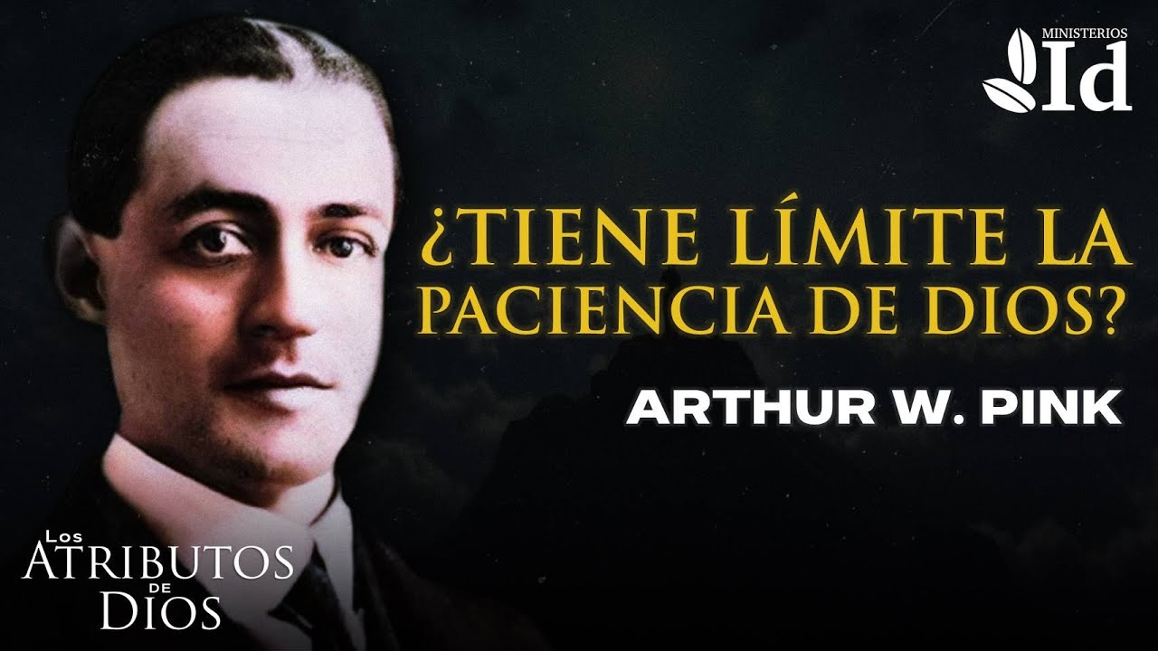 НЕИССЛЕДОВАННОЕ! • Божье терпение: есть ли у него предел? ▶ Артур В. Пинк | Атрибуты Бога