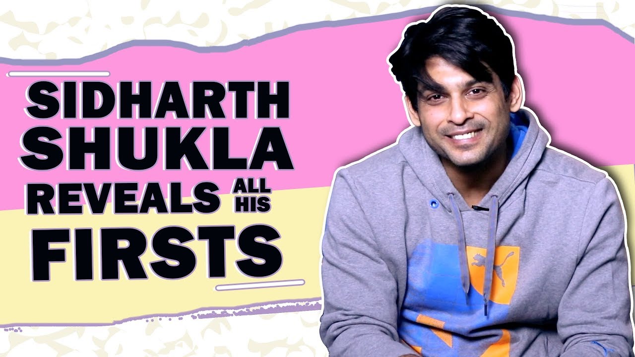 Sidharth Shukla Reveals All His Firsts With India Forums | Audition, Rejection & More