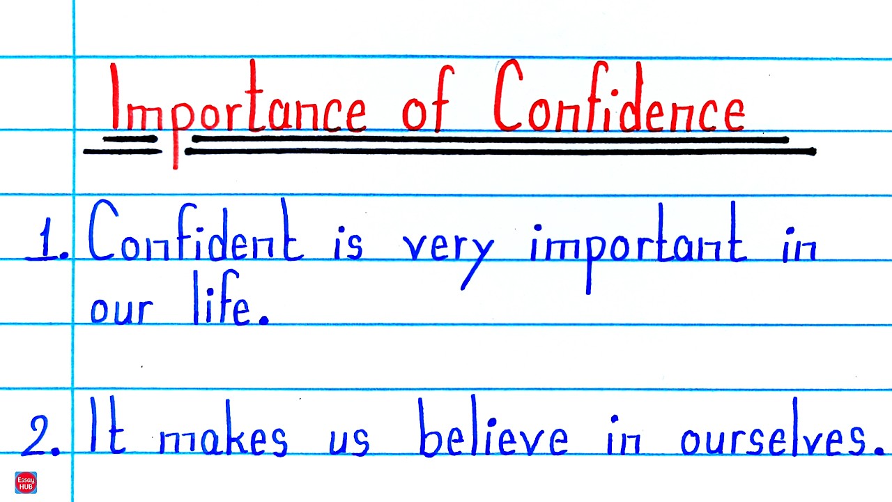 10 Lines on Importance of Confidence | Self Confidence Essay in English | Best Handwriting Essay