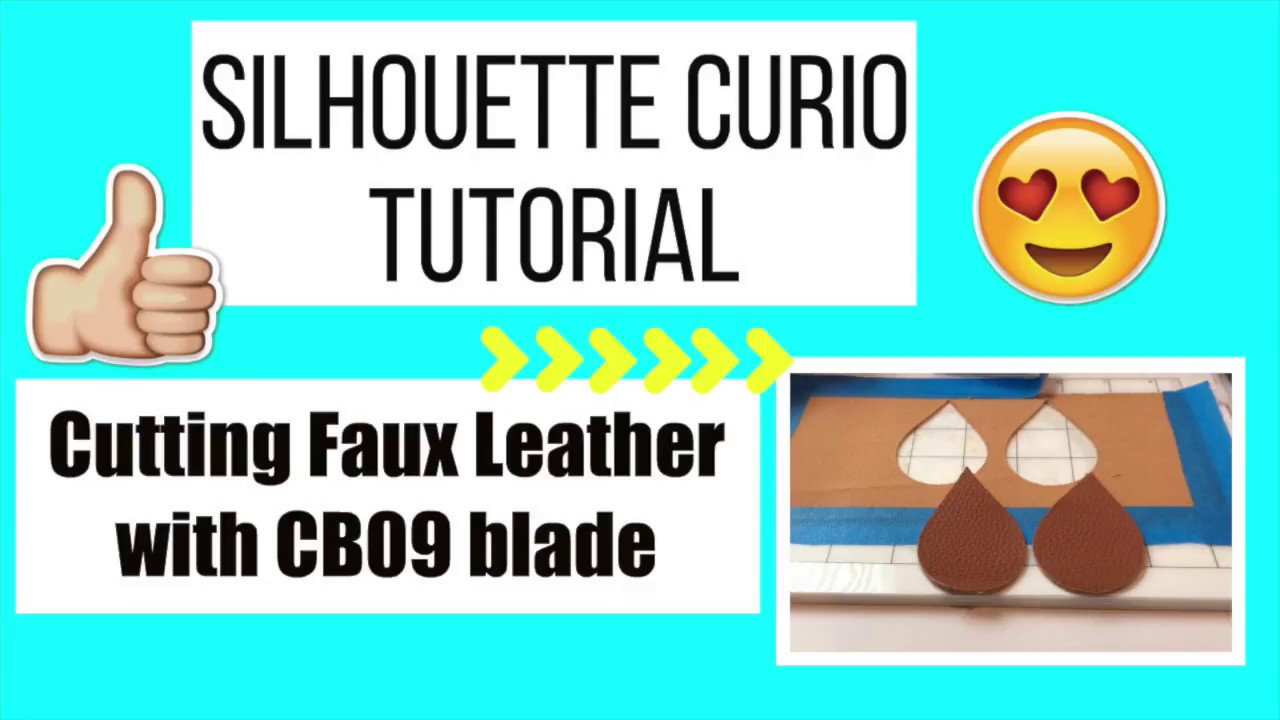 Silhouette Curio Cutting Faux Leather with CB09 blade