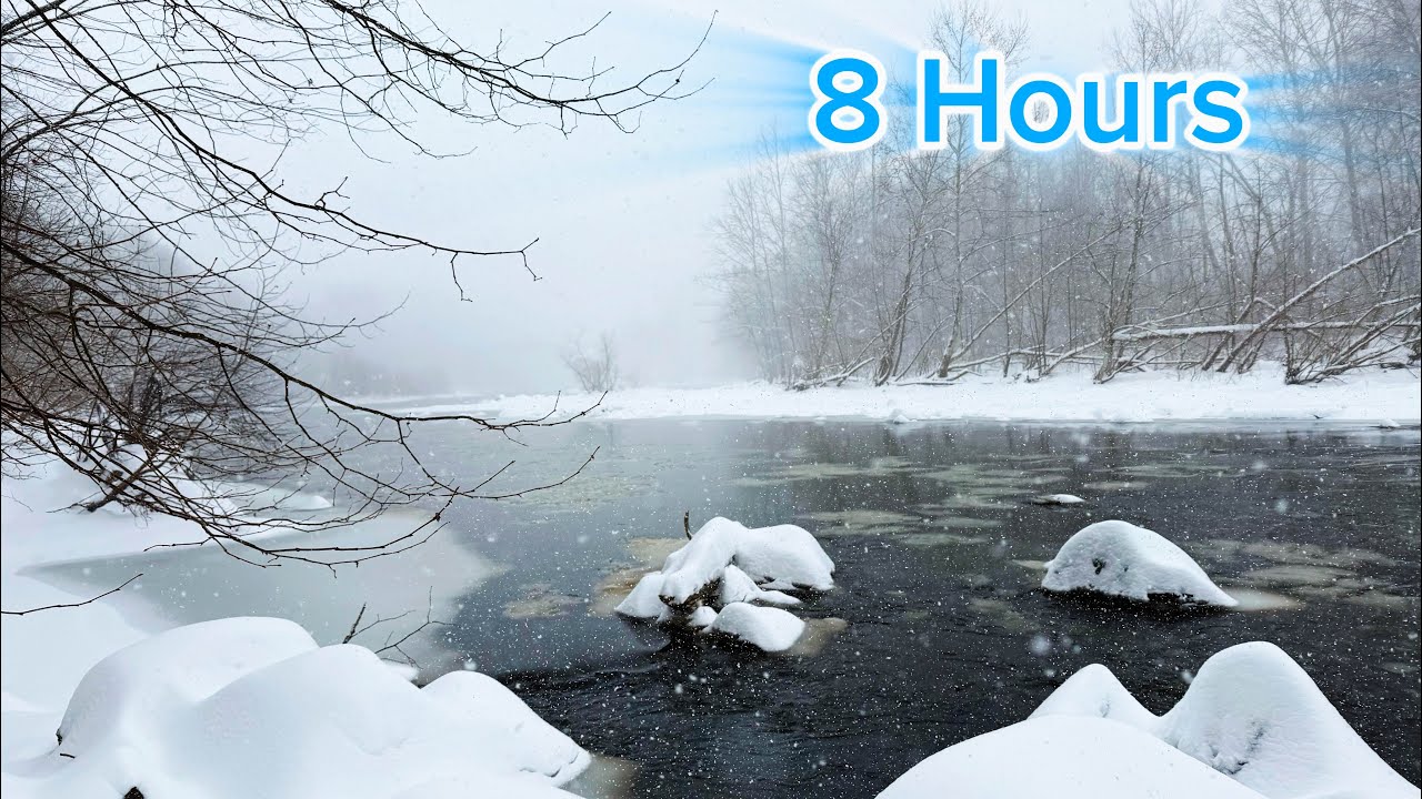 8 Hours of Snowy River Sounds ❄️ Winter Water Ambience for Sleep & Relaxation