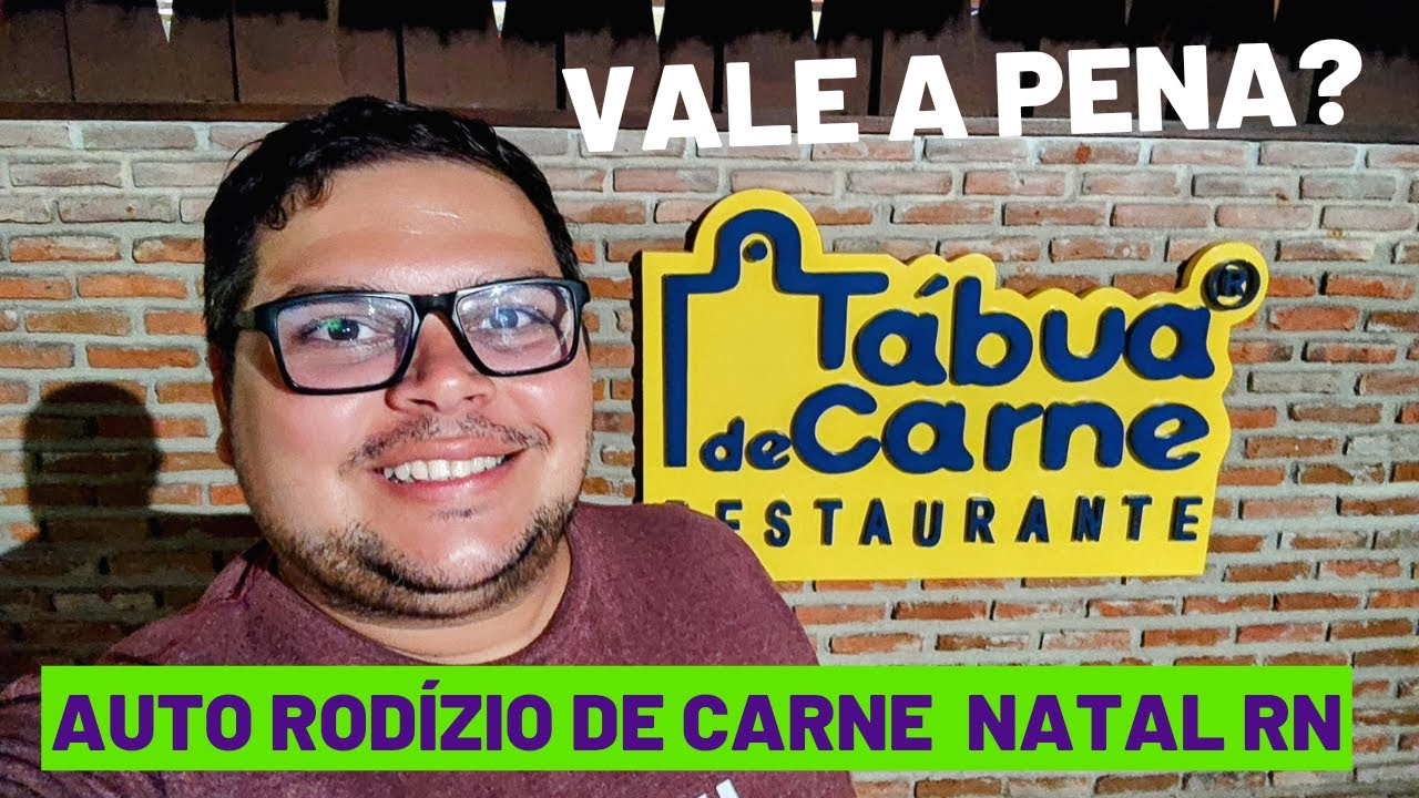 NATAL RN -AUTO RODIZIO de CARNES . Restaurante Tábua de Carne.