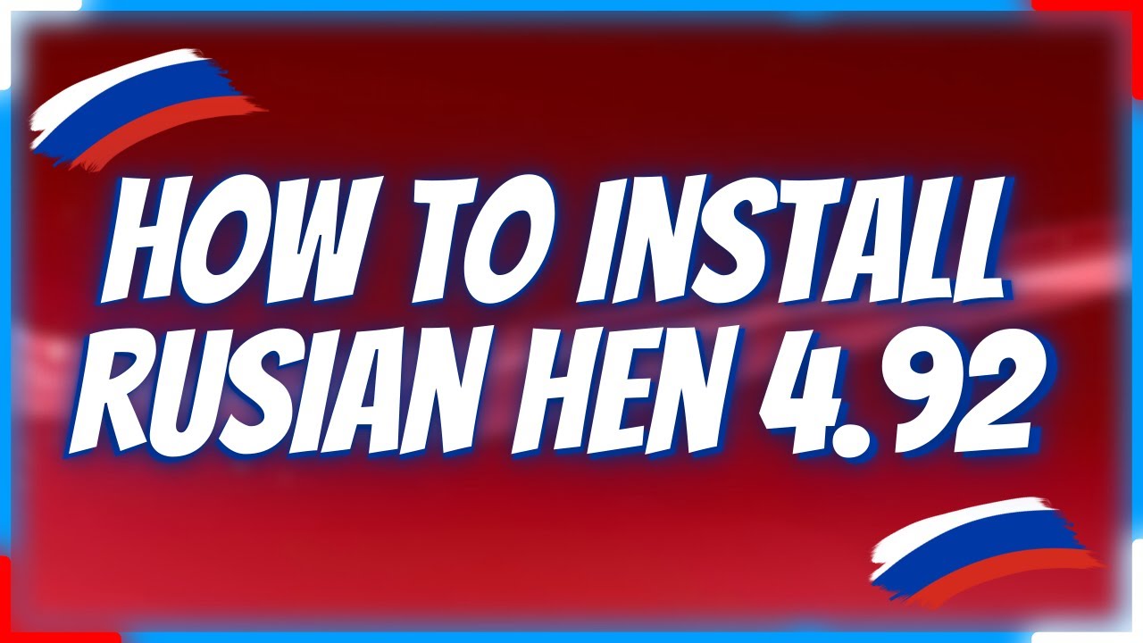 Installing Russian HEN 3.3.7 on PS3 4.92 Firmware | 2025 Guide