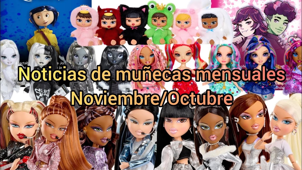 Noticias de muñecas mensuales Noviembre p. 2/Octubre p. 1 Bratz, Monster High, Rainbow High, Barbie