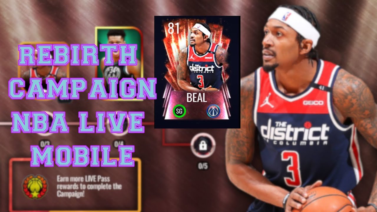 Rebirth Campaign NBA Live Mobile Season 5 Walkthrough How To Get 81 OVR Bradley Beal