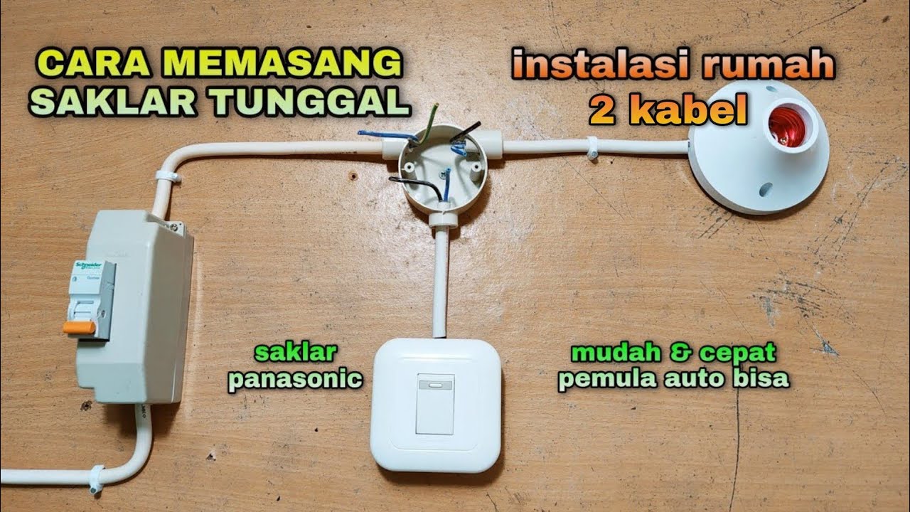 Cara memasang saklar tunggal | saklar panasonic