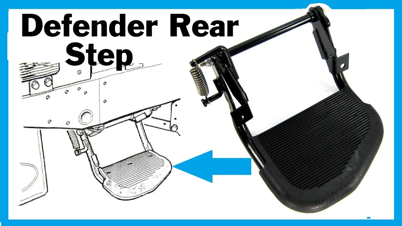 1st Gen Land Rover Defender rear step comparison and fitting guidance STC7632