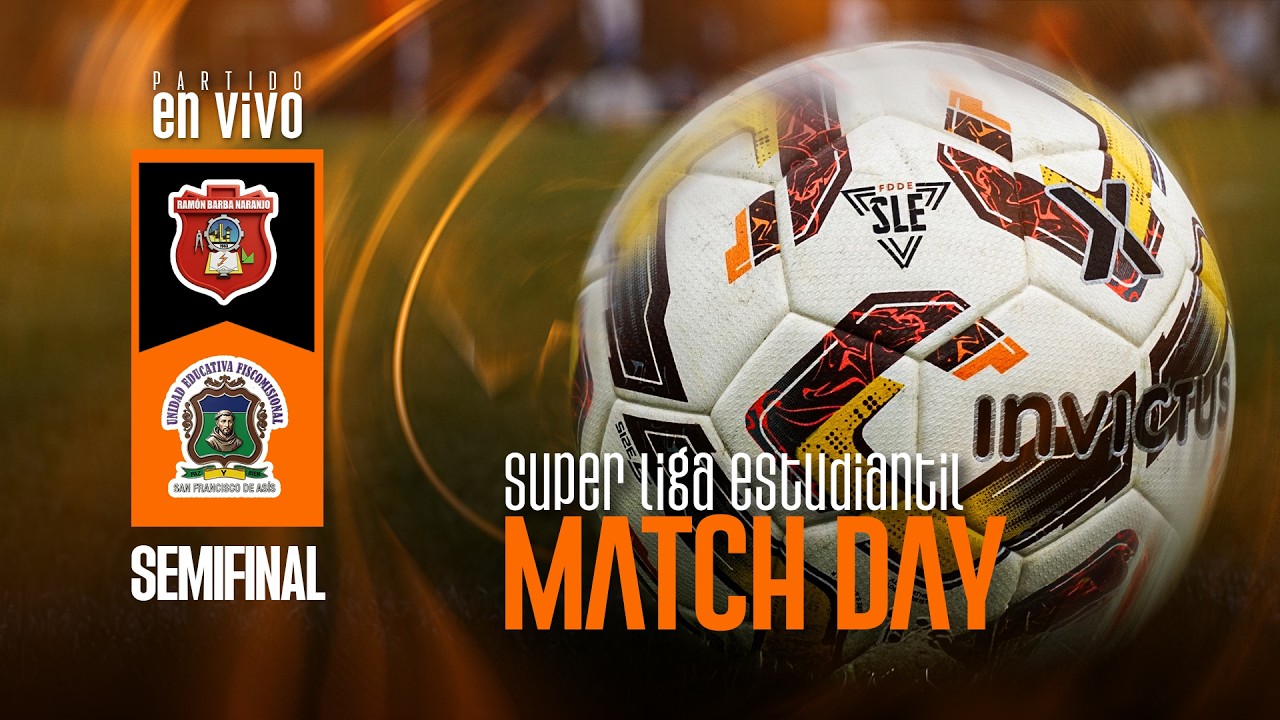 🔴 EN VIVO | RAMÓN BARBA VS SAN FRANCISCO  | SEMIFINAL | SUPER LIGA ESTUDIANTIL