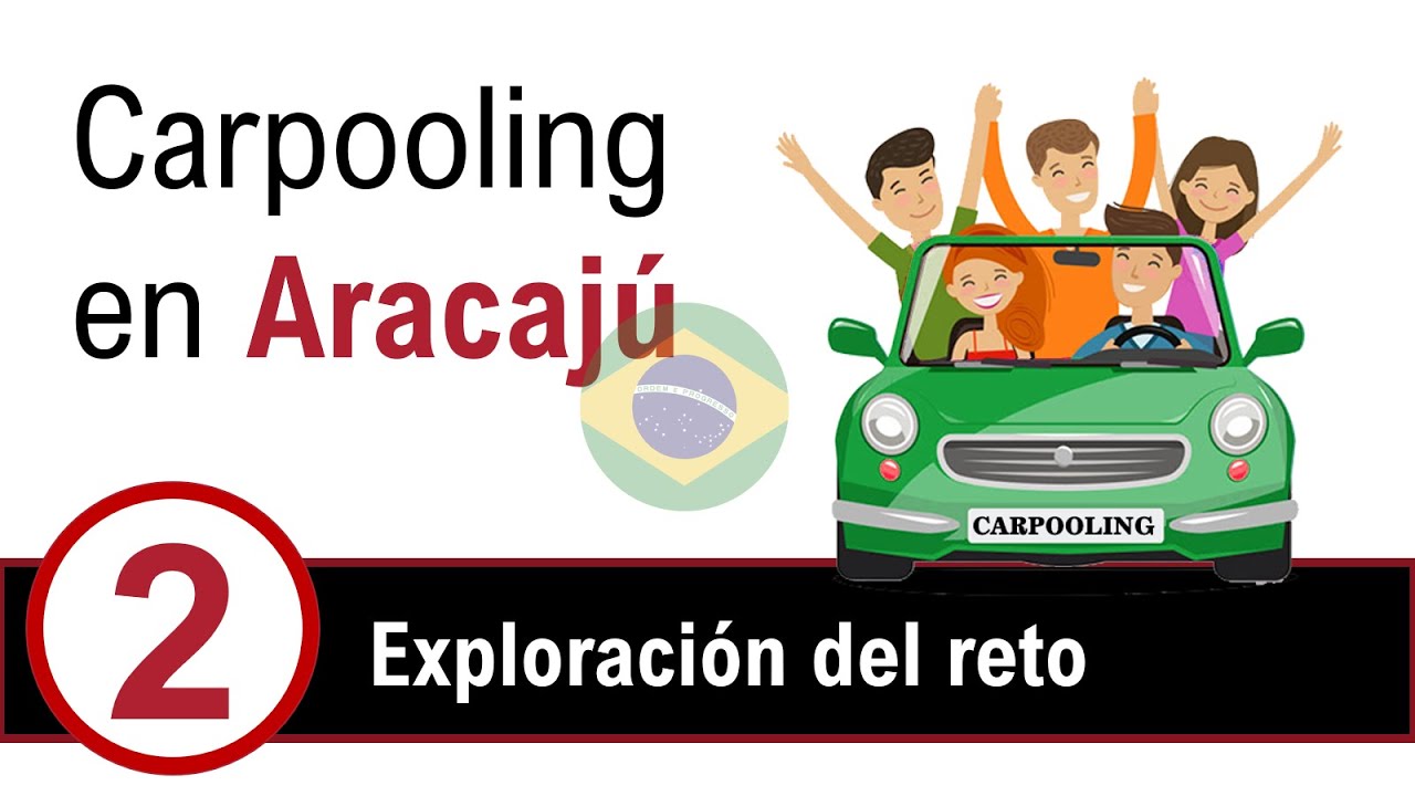 Carpooling en Aracajú | Reto ICT | EXPLORACIÓN DEL RETO