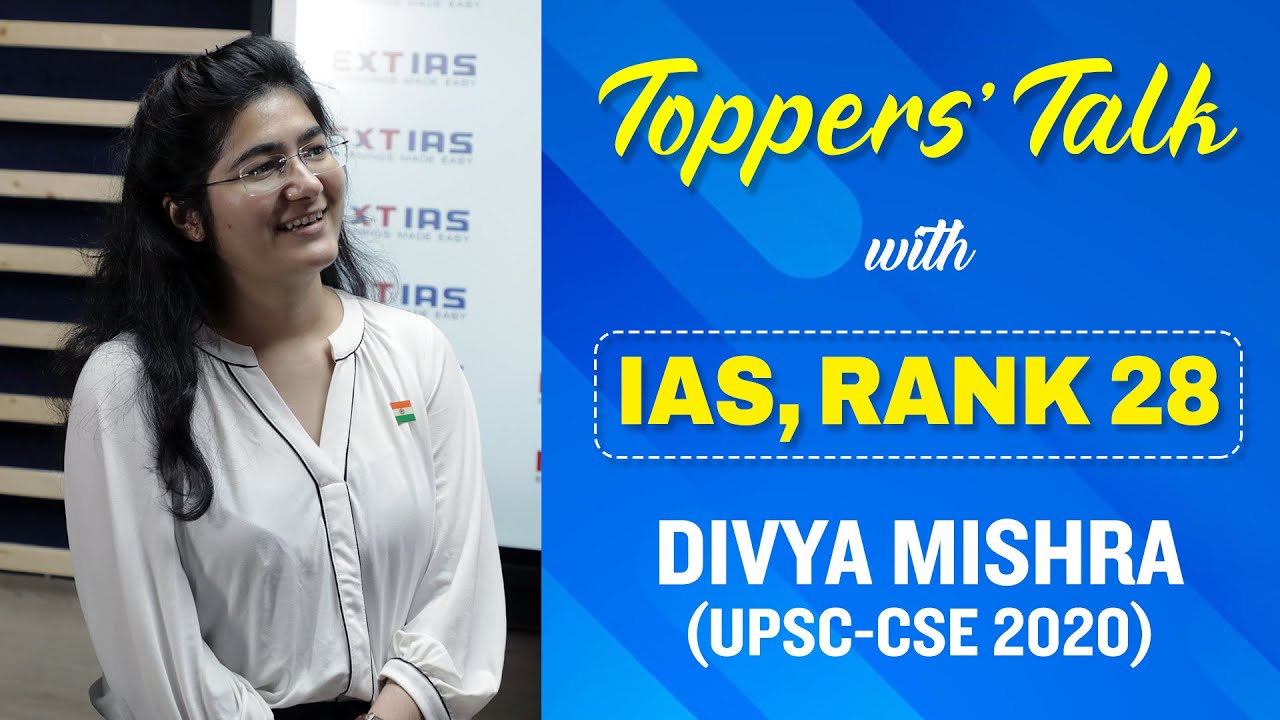 IAS Topper I Ms Divya Mishra (AIR 28) | CSE 2020