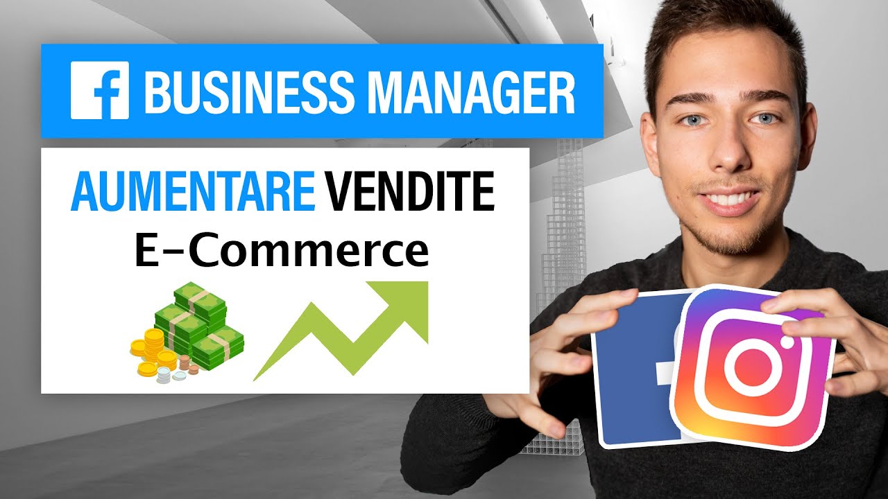 AUMENTARE VENDITE E-Commerce (Business Manager)
