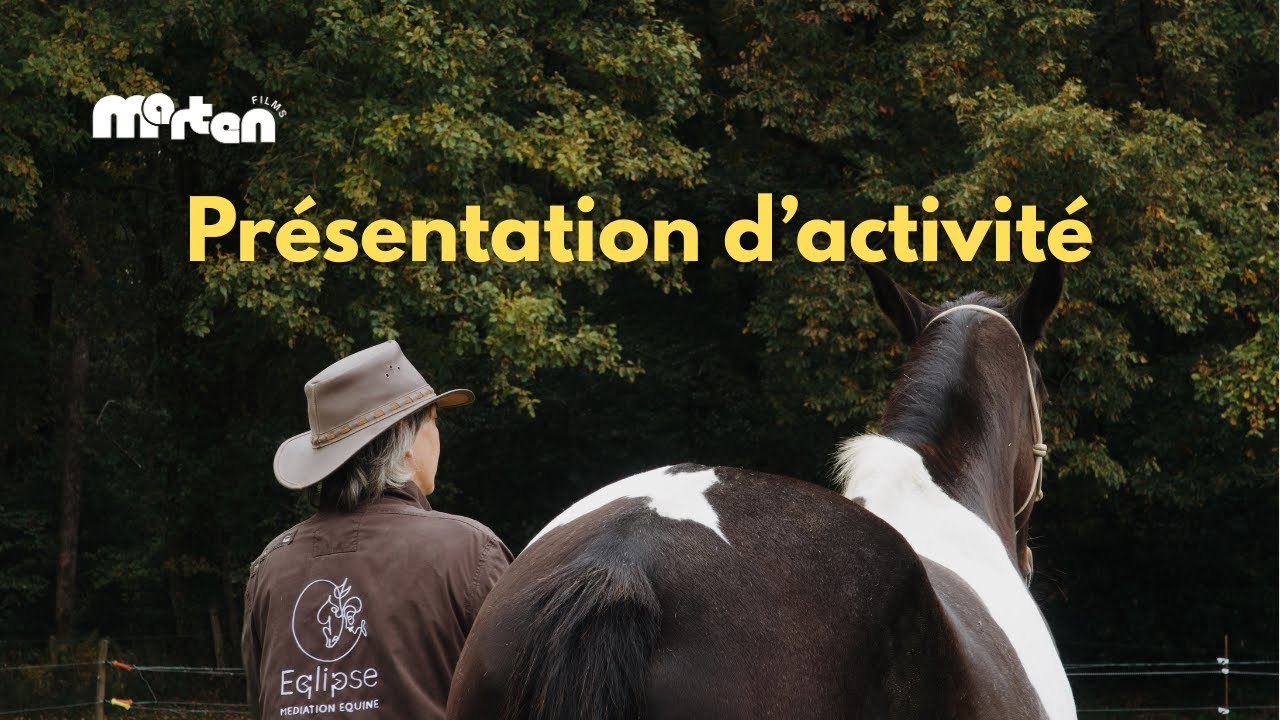 Présentation de l’activité de médiation équine – Eqclipse
