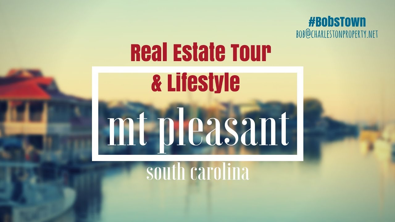Mount Pleasant, SC Real Estate Tour and Lifestyle