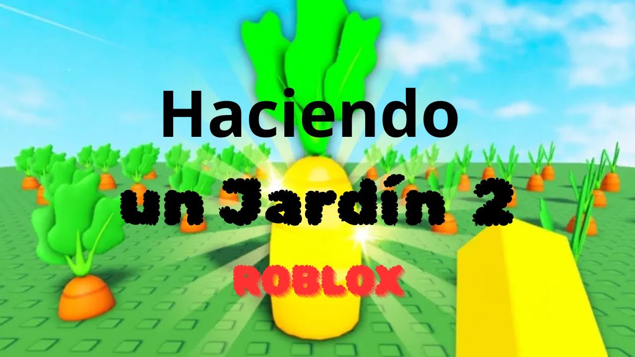 Haciendo un Jardín en Roblox Parte 2 #roblox #videoviral