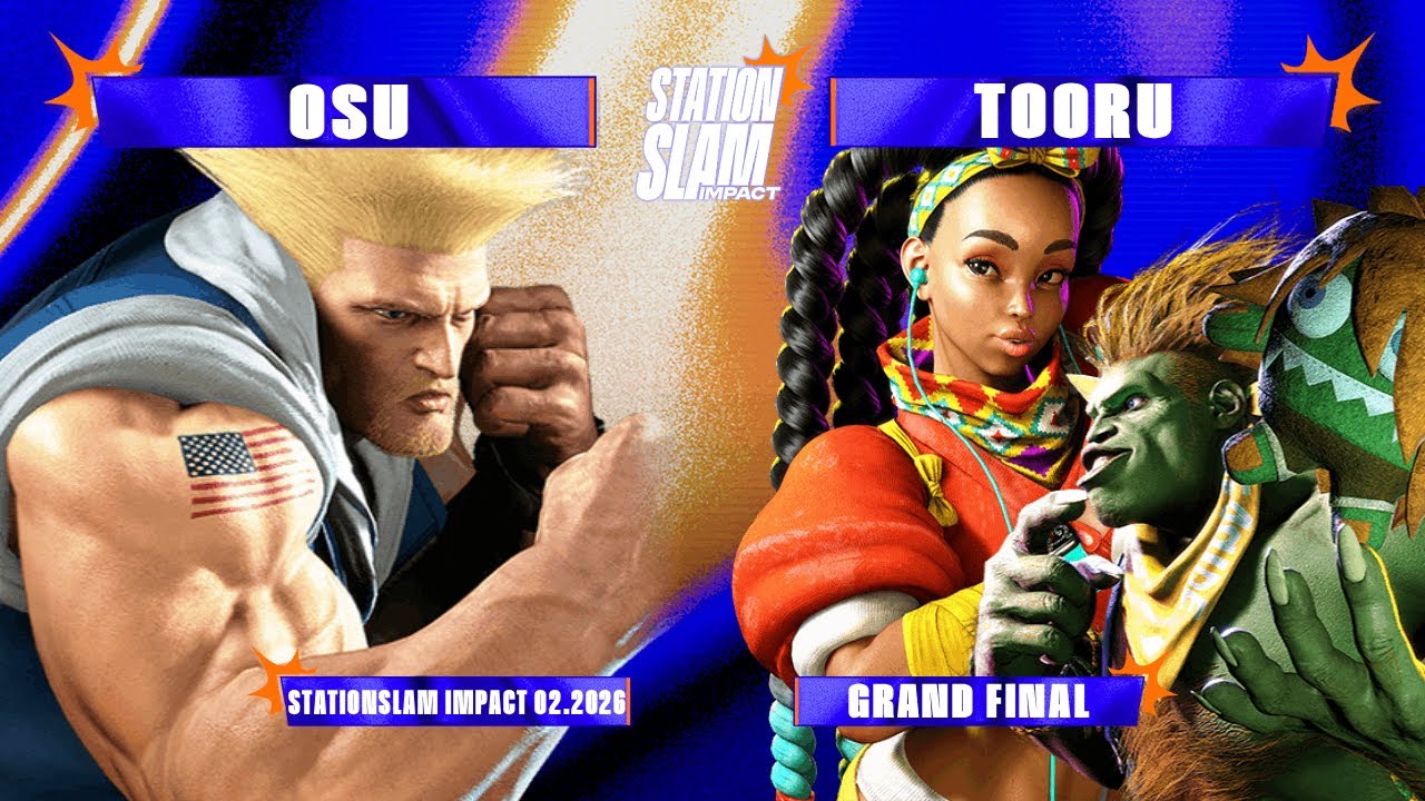 STATIONSLAM IMPACT 02.2026 - TOP 8 - Osu (Guile) Vs. tooru (Blanka, Kimberly) - Grand Final - SF6