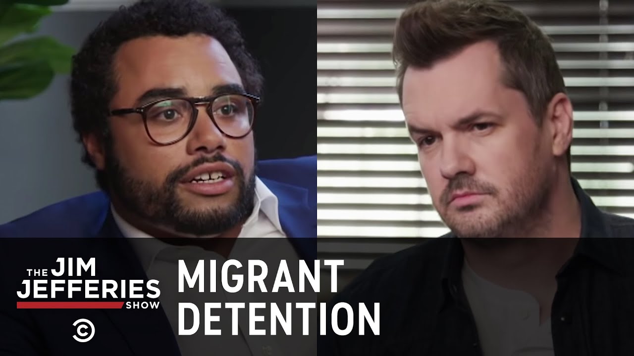 Migrant Detention Centers: A Firsthand Account - The Jim Jefferies Show