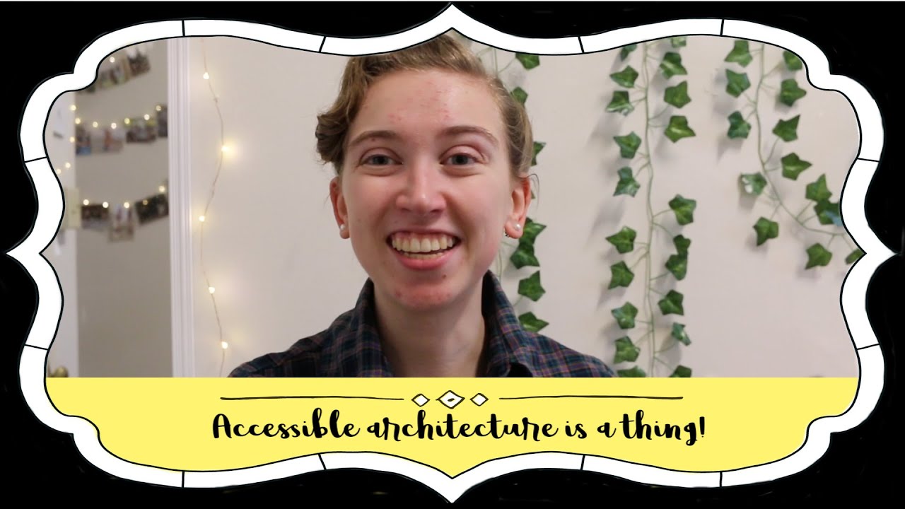 Universal Design (feat. a tour of my accessible dorm room) [CC]