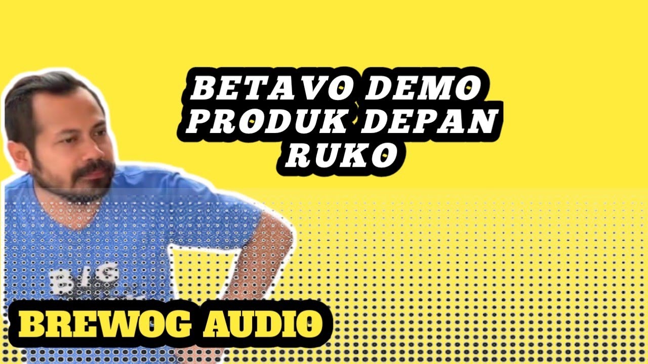 MAS BRE DEMO PRODUK BETAVO DI DEPAN RUKUH BREWOG AUDIO