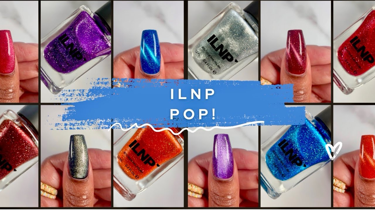ILNP - POP! Collection | Swatches & Comparisons 