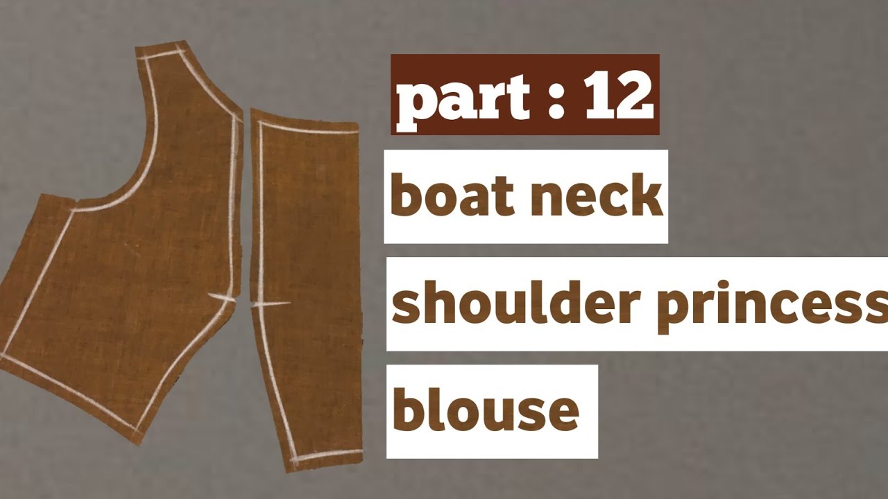 boat neck blouse cutting/shoulder princess blouse cutting/shabbir master/blouse course part:12