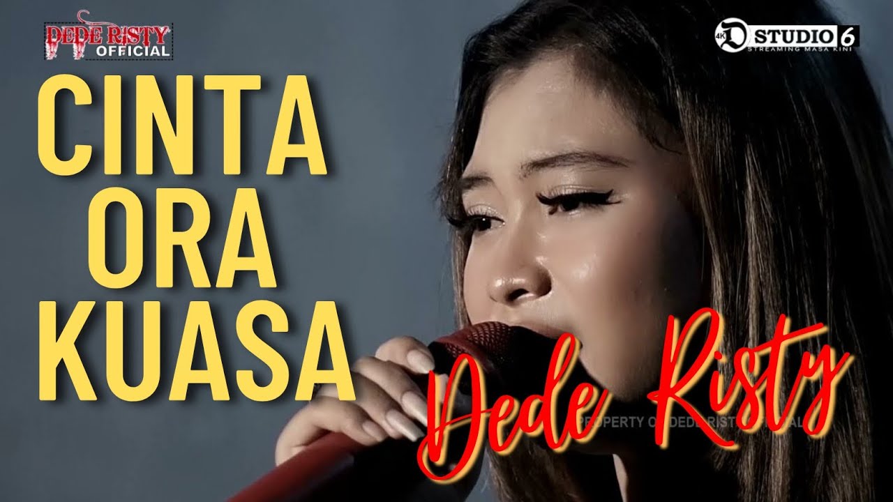 CINTA ORA KUASA Voc DEDE RISTY I LIVE DUA JAM BERSAMA '' DEDE RISTY '' GANJENE PANTURA