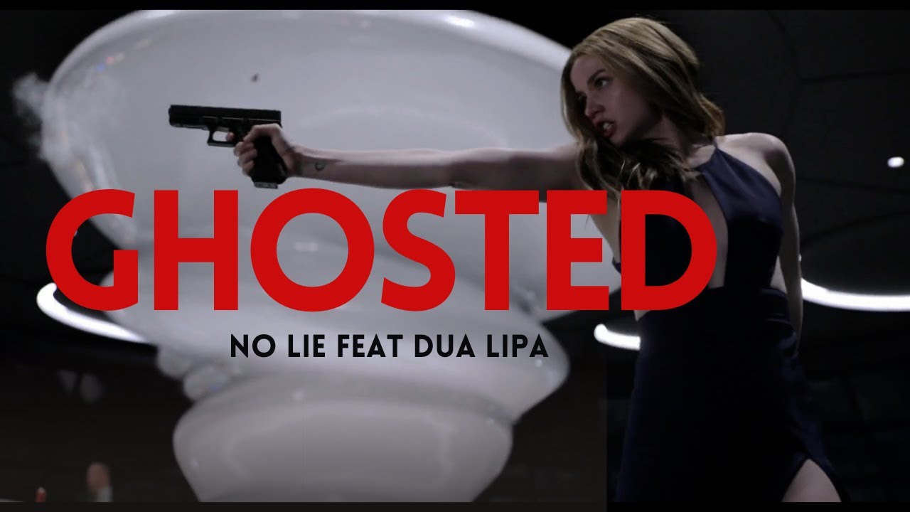 Ghosted |  No Lie feat Ana de Armas & Dua Lipa