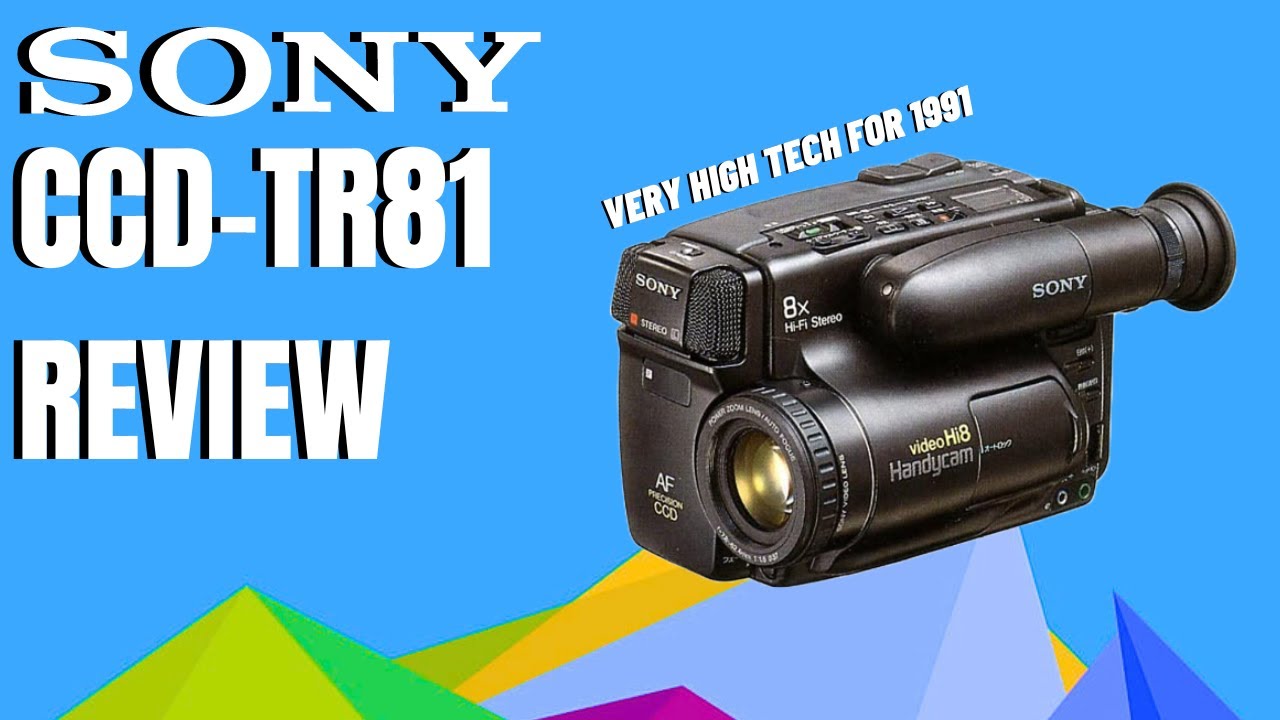 Is the Sony CCD-TR81 Worth It? Watch To Find Out
